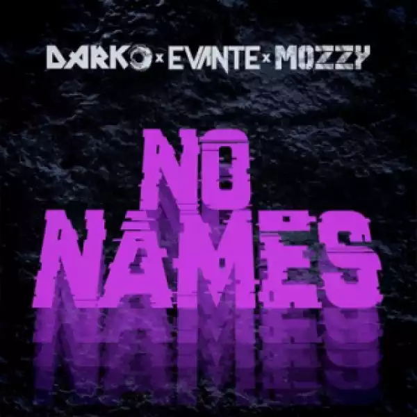 Instrumental: Darko - No Names ft. Evante & Mozzy